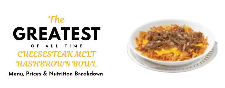 CHEESESTEAK MELT HASHBROWN BOWL